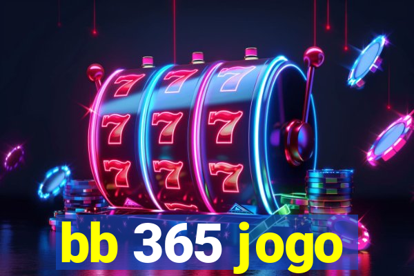 bb 365 jogo